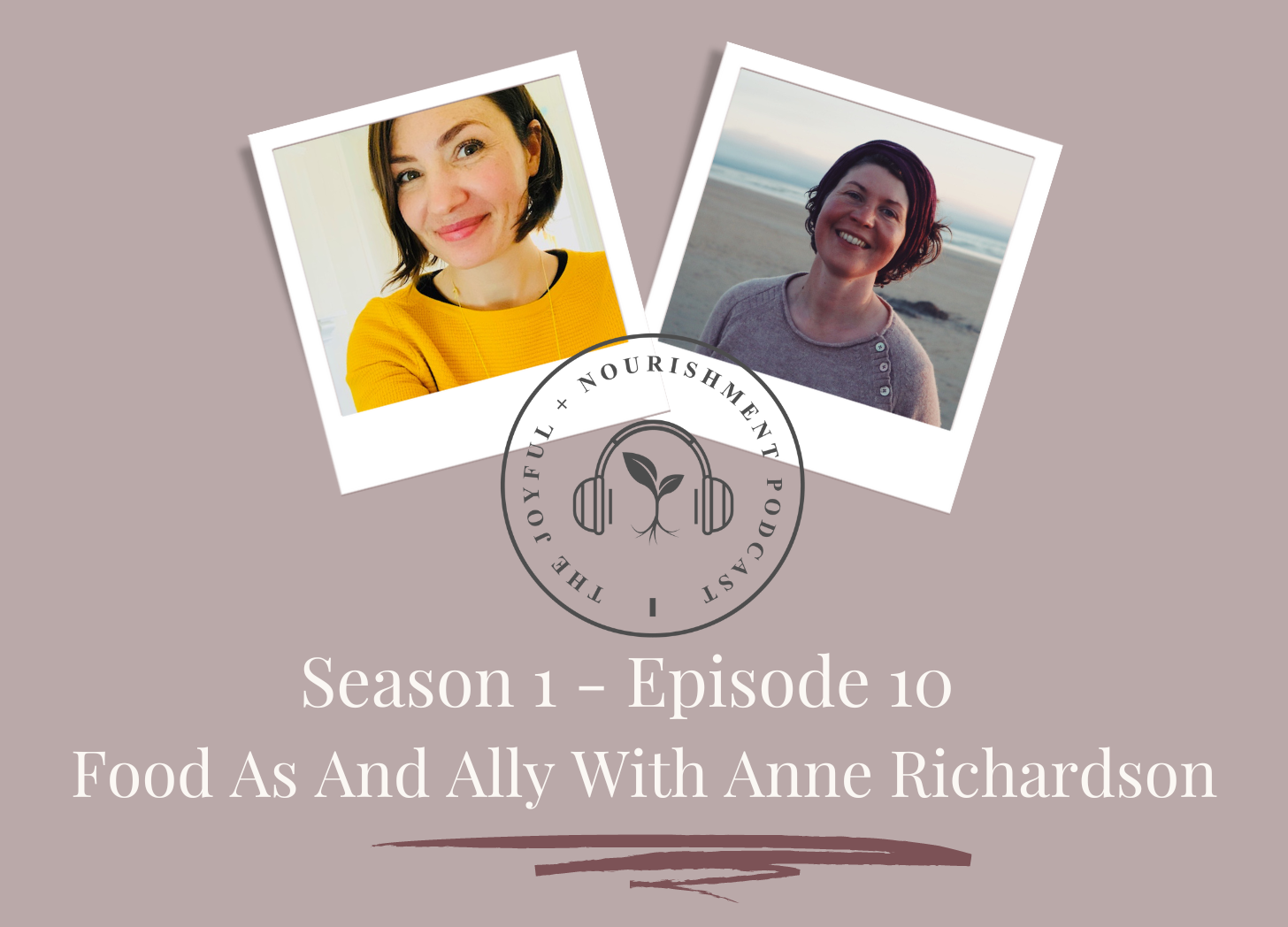 SE1-Ep10: Food as an ally with Anne Richardson